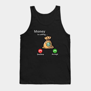 Money Is Calling Tank Top